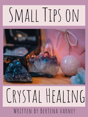 cover image of Small Tips on Crystal Healing